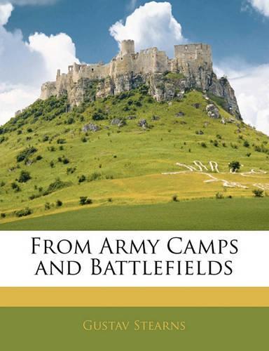 From Army Camps and Battlefields