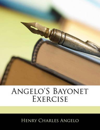 Angelo's Bayonet Exercise