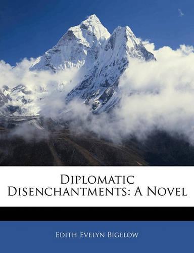 Diplomatic Disenchantments