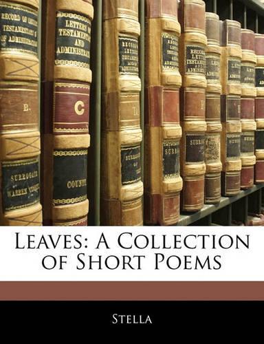 Leaves: A Collection of Short Poems