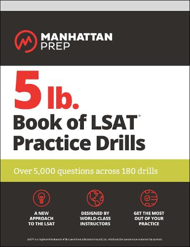 5 lb. Book of LSAT Practice Drills: Over 5,000 questions across 180 drills