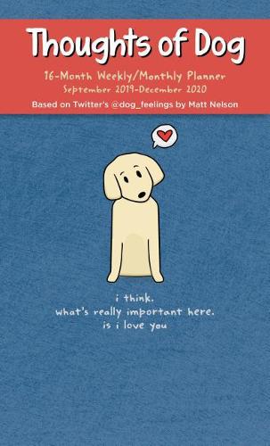 Thoughts of Dog 2019-2020 16-Month Weekly/Monthly Diary