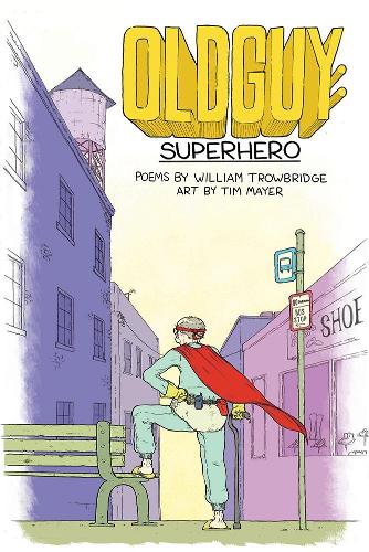 Oldguy: Superhero: Superhero