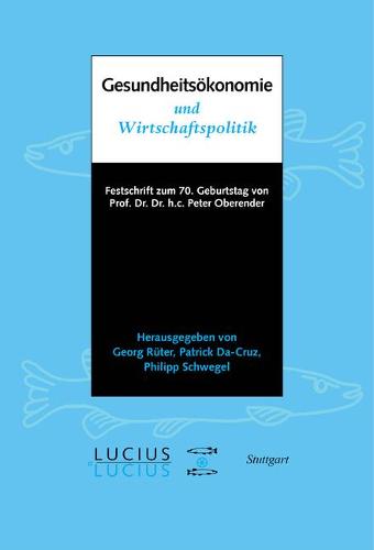 Gesundheitsökonomie und Wirtschaftspolitik
