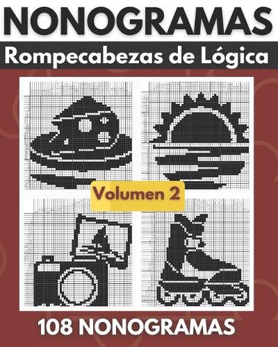Rompecabezas de lógica de Nonogramas: Intermedio Superior a Nivel Difícil Hanjie, Picross, Griddlers - Libros de Rompecabezas de Nonogramas (Volumen 02)